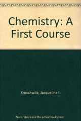 9780076013128-007601312X-Chemistry: A First Course