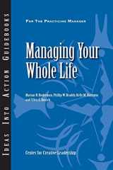 9781604911626-160491162X-Managing Your Whole Life (Ideas Into Action Guidebook)