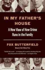 9781400034246-1400034248-In My Father's House: A New View of How Crime Runs in the Family