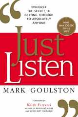9780814436479-0814436471-Just Listen: Discover the Secret to Getting Through to Absolutely Anyone