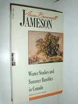 9780771099625-0771099622-Winter Studies and Summer Rambles in Canada