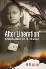 9781805391647-180539164X-After Liberation: Toward a Sociology of the ShoahSelected Essays