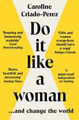 9781783787333-1783787333-Do It Like a Woman: ... and Change the World