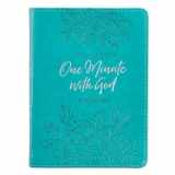 9781642721553-1642721557-One-Minute With God For Women 365 Daily Devotions for Refreshment and Encouragement Teal Faux Leather Flexcover Gift Book Devotional w/Ribbon Marker (One-Minute Devotions)