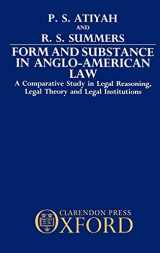 9780198255772-0198255772-Form and Substance in Anglo-American Law: A Comparative Study in Legal Reasoning, Legal Theory, and Legal Institutions