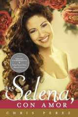 9780451466211-0451466217-Para Selena, Con Amor (Commemorative Edition) (Spanish Edition)