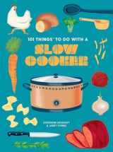 9781423663737-142366373X-101 Things to Do With a Slow Cooker, new edition (101 Cookbooks)