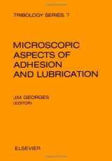 9780444420718-0444420711-Microscopic Aspects of Adhesion and Lubrication