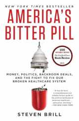 9780812986686-0812986687-America's Bitter Pill: Money, Politics, Backroom Deals, and the Fight to Fix Our Broken Healthcare System
