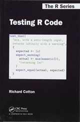 9781498763653-1498763650-Testing R Code (Chapman & Hall/CRC The R Series)