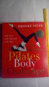 9780767919821-0767919823-Your Ultimate Pilates Body® Challenge: At the Gym, on the Mat, and on the Move