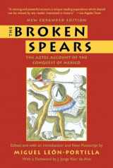 9780807055007-080705500X-The Broken Spears: The Aztec Account of the Conquest of Mexico
