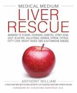 9781401954406-1401954405-Medical Medium Liver Rescue: Answers to Eczema, Psoriasis, Diabetes, Strep, Acne, Gout, Bloating, Gallstones, Adrenal Stress, Fatigue, Fatty Liver, Weight Issues, SIBO & Autoimmune Disease