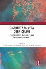 9781032172187-1032172185-Disability as Meta Curriculum: Epistemologies, Ontologies, and Transformative Praxis