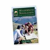 9780811732123-0811732126-NOLS Wilderness Navigation (NOLS Library)