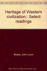 9780133870848-0133870847-Heritage of Western civilization;: Select readings