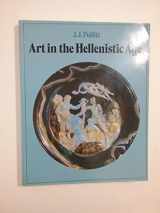 9780521257121-0521257123-Art in the Hellenistic Age