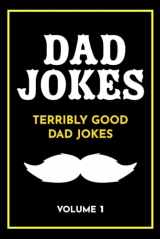 9781979369657-1979369658-Dad Jokes: Terribly Good Dad Jokes