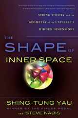 9780465023141-0465023142-The Shape of Inner Space, International Edition: String Theory and the Geometry of the Universe's Hidden Dimensions
