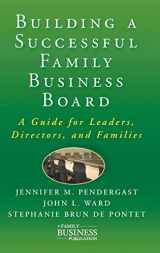 9780230111547-0230111548-Building a Successful Family Business Board: A Guide for Leaders, Directors, and Families (A Family Business Publication)
