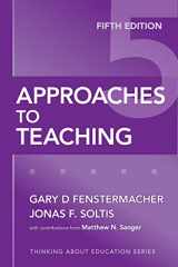 9780807749821-0807749826-Approaches to Teaching (Thinking About Education Series)