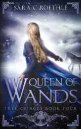 9780997813463-0997813466-Queen of Wands (The Tree of Ages Series)