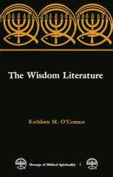 9780814655719-0814655718-The Wisdom Literature (MESSAGE OF BIBLICAL SPIRITUALITY)