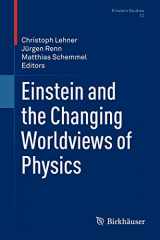 9780817649395-0817649395-Einstein and the Changing Worldviews of Physics (Einstein Studies, 12)