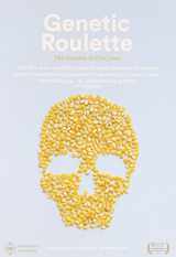 9780985265106-0985265108-Genetic Roulette: The Gamble of Our Lives (DVD)