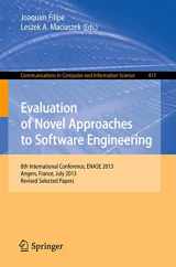 9783642540912-3642540910-Evaluation of Novel Approaches to Software Engineering: 8th International Conference, ENASE 2013, Angers, France, July 4-6, 2013. Revised Selected ... in Computer and Information Science, 417)