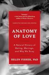 9780393349740-0393349748-Anatomy of Love: A Natural History of Mating, Marriage, and Why We Stray