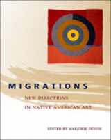 9780826337696-0826337694-Migrations: New Directions in Native American Art
