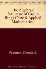 9780471022725-0471022721-The algebraic structure of group rings (Pure and applied mathematics)