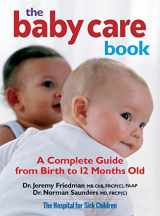 9780778801603-0778801608-The Baby Care Book: A Complete Guide from Birth to 12-Month Old