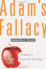 9780674023093-0674023099-Adam's Fallacy: A Guide to Economic Theology