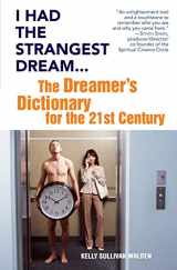 9780446696036-044669603X-I Had the Strangest Dream...: The Dreamer's Dictionary for the 21st Century