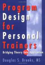 9780736000796-0736000798-Program Design for Personal Trainers: Bridging Theory into Application