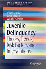 9783030382490-3030382494-Juvenile Delinquency: Theory, Trends, Risk Factors and Interventions (SpringerBriefs in Behavioral Criminology)