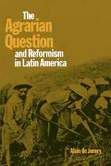 9780801825323-0801825326-The Agrarian Question and Reformism in Latin America (The Johns Hopkins Studies in Development)