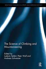 9781138595231-1138595233-The Science of Climbing and Mountaineering (Routledge Research in Sport and Exercise Science)