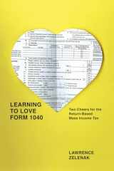 9780226018928-022601892X-Learning to Love Form 1040: Two Cheers for the Return-Based Mass Income Tax