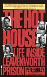 9780553560237-0553560239-The Hot House: Life Inside Leavenworth Prison