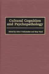 9780275966041-0275966046-Cultural Cognition and Psychopathology