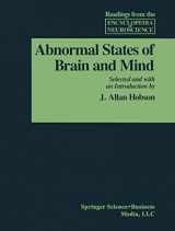 9780817633974-0817633979-Abnormal States of Brain and Mind (Readings from the Encyclopedia of Neuroscience)
