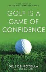 9780743492461-0743492463-Golf Is a Game of Confidence