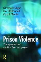 9780415627948-041562794X-Prison Violence: Conflict, power and vicitmization