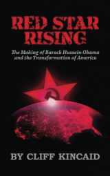9781974586943-1974586944-Red Star Rising: The Making of Barack Hussein Obama and the Transformation of America