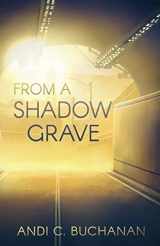 9780473491741-0473491745-From a Shadow Grave