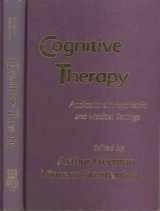 9780898852851-0898852854-Cognitive Therapy: Applications in Psychiatric and Medical Settings