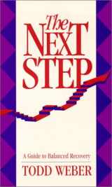 9780934125253-0934125252-The Next Step: A Guide to Balanced Recovery